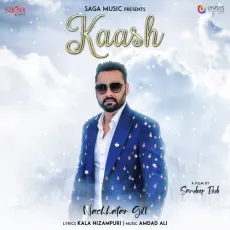 Kaash - Nachhatar Gill MP3 Songs