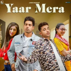 Yaar Mera - Jass Manak MP3 Songs