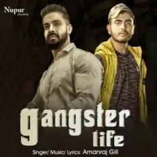 Gangster Life - Amanraj Gill MP3 Songs