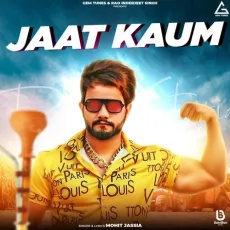 Jaat Kaum - Mohit Jassia MP3 Songs