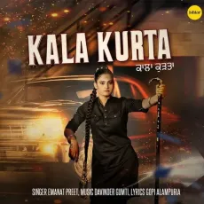 Kala Kurta - Emanat Preet MP3 Songs