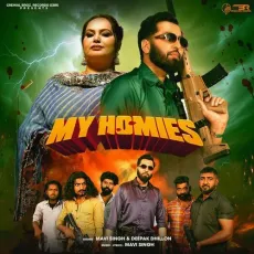 My Homies - Mavi Singh - Mavi Singh, Deepak Dhillon MP3 Songs