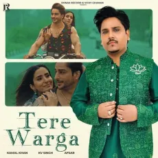 Tere Warga - Kamal Khan - Kamal Khan, Afsar, KV Singh MP3 Songs