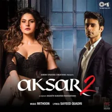 Aaj Zid - Aksar 2 - Arijit Singh MP3 Songs