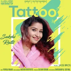 Tattoo - Sakshi Ratti MP3 Songs