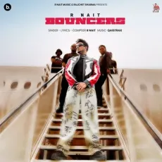 Bouncers - R Nait Song - R Nait MP3 Songs