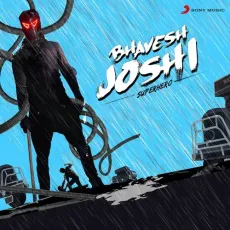 Chavanprash - Bhavesh Joshi Superhero - Divya Kumar, Pragati Joshi, Arohi Mhatre MP3 Songs