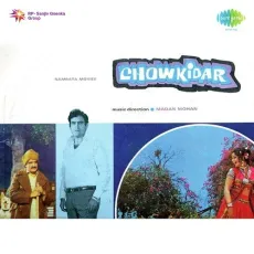 Yeh Duniya Nahin Jagir Kisi Ki - Chowkidar - Mohammed Rafi, Madan Mohan MP3 Songs