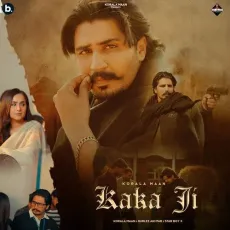 Kaka Ji - Korala Maan MP3 Song Download - Korala Maan, Gurlej Akhtar, Starboy X MP3 Songs