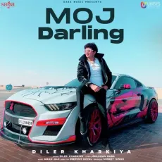 Moj Darling - Diler Kharkiya MP3 Songs