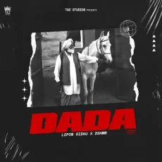 DADA - Lopon Sidhu mp3 song download - Lopon Sidhu, DSHWN MP3 Songs