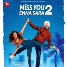 Miss You Enna Sara 2 - Navjeet MP3 Songs