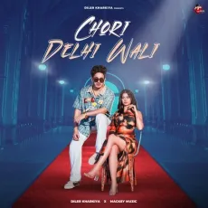 Chori Delhi Wali


 - Diler Kharkiya Mp3 Download Free - Diler Kharkiya, Mackey Muzic MP3 Songs