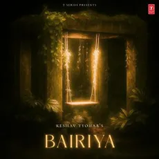 Bairiya - Keshav Tyohar - Keshav Tyohar, Ruqs MP3 Songs