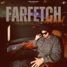 Farfetch Reloaded - Kulwinder Sohi Mp3 Free Download - Kulwinder Sohi, Prodssd MP3 Songs