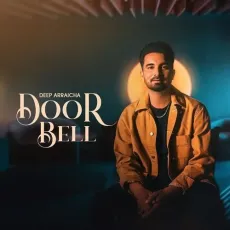 Door Bell - Deep Arraicha Mp3 Song Download Now - Deep Arraicha MP3 Songs
