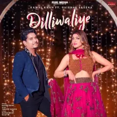 Dilliwaliye (feat. Vaibhav Saxena) - Kamal Khan MP3 Songs