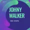 Be Akhtiyar Hoke - Johnny Walker
