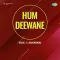 Hum Deewane
