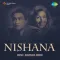 Seene Ki Dhadkan Tez Huyi - Nishana