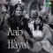 Mera Dil Meri Jaan Chahe Lele - Aab-E-Hayat