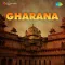 Tu Kahan Hai Balam Mere Aaja - Gharana
