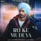 RO KE MUDEYA - Gursewak Pakhoke Song