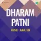 Nirmohi Sajan Aa Ja - Dharam Patni
