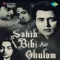 Na Jao Saiyan Chhuda Ke Baiyan - Sahib Bibi Aur Ghulam