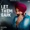 Let Them Bark - Harry Jarkhar