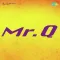 Mr. Q