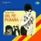 Yun Na Tanke Chalo - Dil Ne Pukara