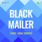 Tere Gore Gore Baal - Black Mailer