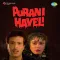 Kaise Main Bhulaoon - Purani Haveli