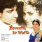 Aa Mere Paas O Meri Jaan - Bewaffa Se Waffa