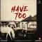 Have Too - Jass Bajwa Mp3 Song Free Download