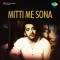 Baal Bikhre Huye Gaal Nikhre Huye - Mitti Me Sona