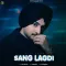 SANG LAGDI - Deep Bajwa Full Song Download