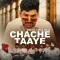 Chache Taaye - Binda B Song