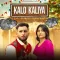 Kalo Kaliya (feat. Peehu Yadav) - Raj Mawar mp3 song download