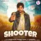 Shooter - Masoom Sharma Mp3 Song Free Download