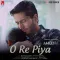 O Re Piya - Duet - Ameena