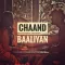 Chaand Baaliyan