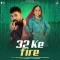 32 Ke Fire (feat. Nidhi Sharma) - Renuka Panwar
