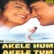 Dil Kehta Hai - Akele Hum Akele Tum MP3 Song