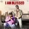 I Am Blessed - Preet Harpal Listen Or Download