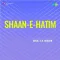 Kehna Mera Maan - Shaan-E-Hatim