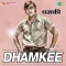 Dhamkee