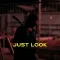 Just Look - Kaptaan Song Download Mp3