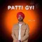 Patti Gyi - Sukh Sandhu